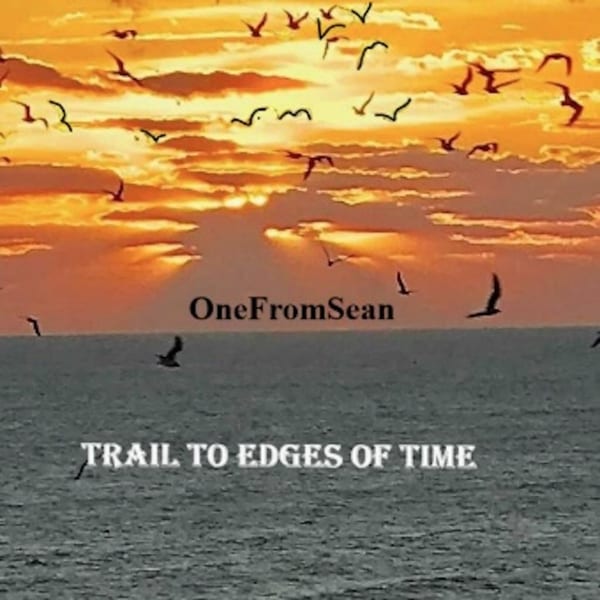 Trail To Edges of Time